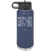 Mom Life is the Best Life - Laser Engraved Stainless Steel Drinkware - 1977 -