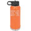 Mom Life is the Best Life - Laser Engraved Stainless Steel Drinkware - 1977 -