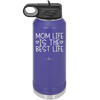 Mom Life is the Best Life - Laser Engraved Stainless Steel Drinkware - 1977 -