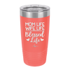 Mom Life Wife Life Blessed Life - Laser Engraved Stainless Steel Drinkware - 1978 -