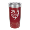 Mom Life Wife Life Blessed Life - Laser Engraved Stainless Steel Drinkware - 1978 -