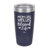 Mom Life Wife Life Blessed Life - Laser Engraved Stainless Steel Drinkware - 1978 -