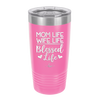 Mom Life Wife Life Blessed Life - Laser Engraved Stainless Steel Drinkware - 1978 -