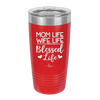 Mom Life Wife Life Blessed Life - Laser Engraved Stainless Steel Drinkware - 1978 -