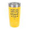 Mom Life Wife Life Blessed Life - Laser Engraved Stainless Steel Drinkware - 1978 -