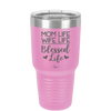 Mom Life Wife Life Blessed Life - Laser Engraved Stainless Steel Drinkware - 1978 -