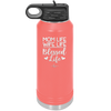 Mom Life Wife Life Blessed Life - Laser Engraved Stainless Steel Drinkware - 1978 -
