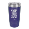 Amazing Loving Strong Happy Selfless Graceful MOTHER - Laser Engraved Stainless Steel Drinkware - 1979 -