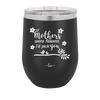 If Mothers Were Flowers I'd Pick You Birds - Laser Engraved Stainless Steel Drinkware - 1981 -