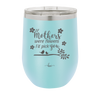 If Mothers Were Flowers I'd Pick You Birds - Laser Engraved Stainless Steel Drinkware - 1981 -