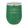 You are the Mother Everyone Wishes They Had - Laser Engraved Stainless Steel Drinkware - 1984 -