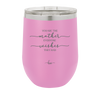You are the Mother Everyone Wishes They Had - Laser Engraved Stainless Steel Drinkware - 1984 -