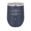 You are the Mother Everyone Wishes They Had - Laser Engraved Stainless Steel Drinkware - 1984 -