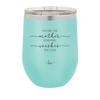You are the Mother Everyone Wishes They Had - Laser Engraved Stainless Steel Drinkware - 1984 -