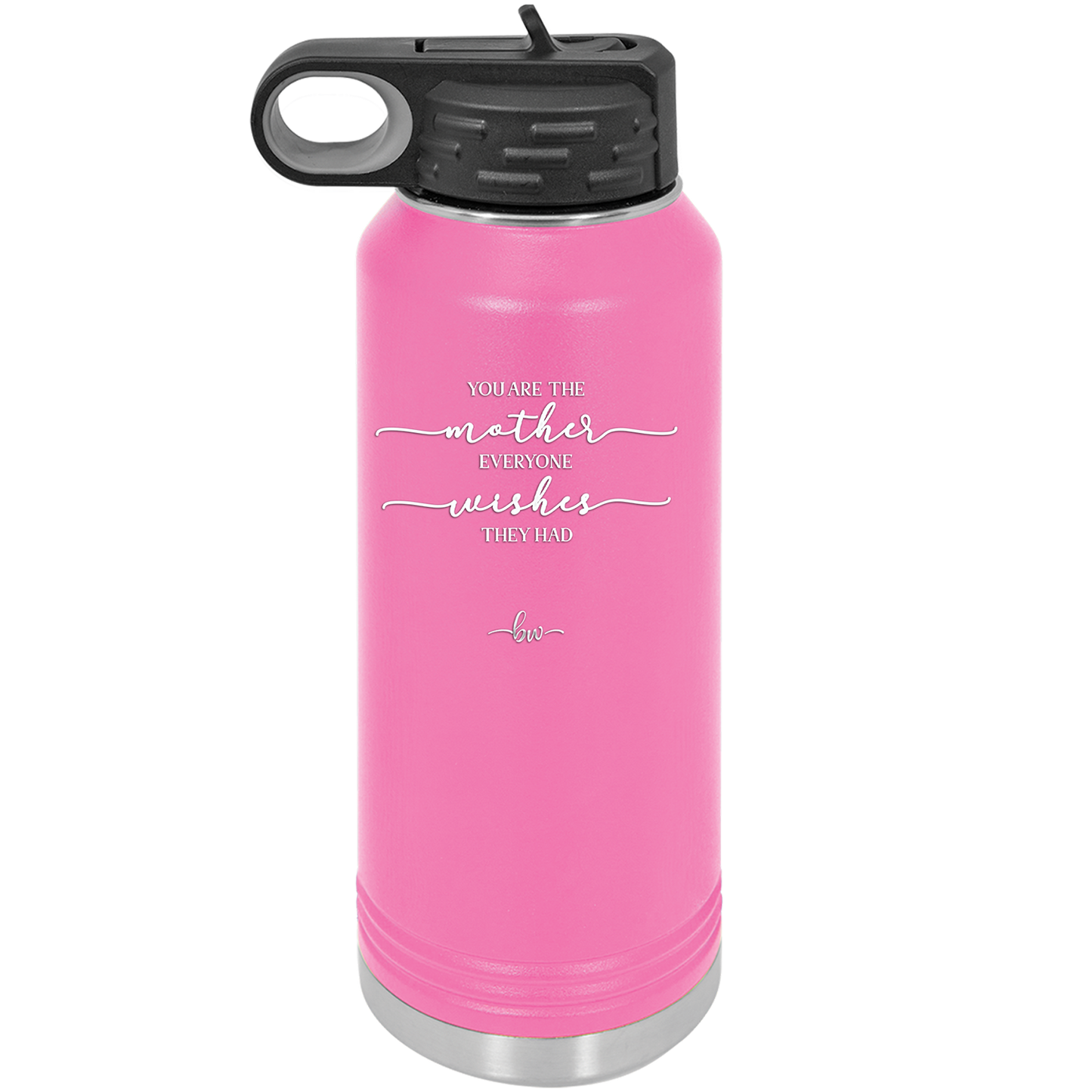 You are the Mother Everyone Wishes They Had - Laser Engraved Stainless Steel Drinkware - 1984 -