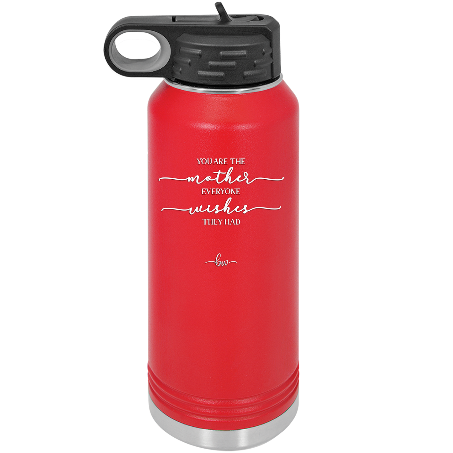 You are the Mother Everyone Wishes They Had - Laser Engraved Stainless Steel Drinkware - 1984 -