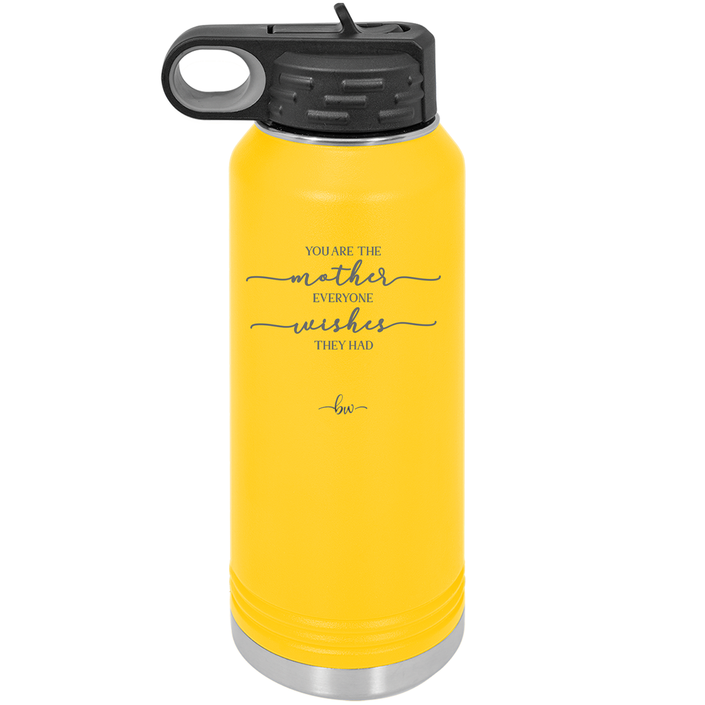 You are the Mother Everyone Wishes They Had - Laser Engraved Stainless Steel Drinkware - 1984 -