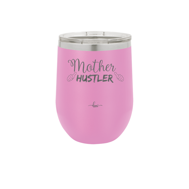 Mother Hustler - Laser Engraved Stainless Steel Drinkware - 1986 -