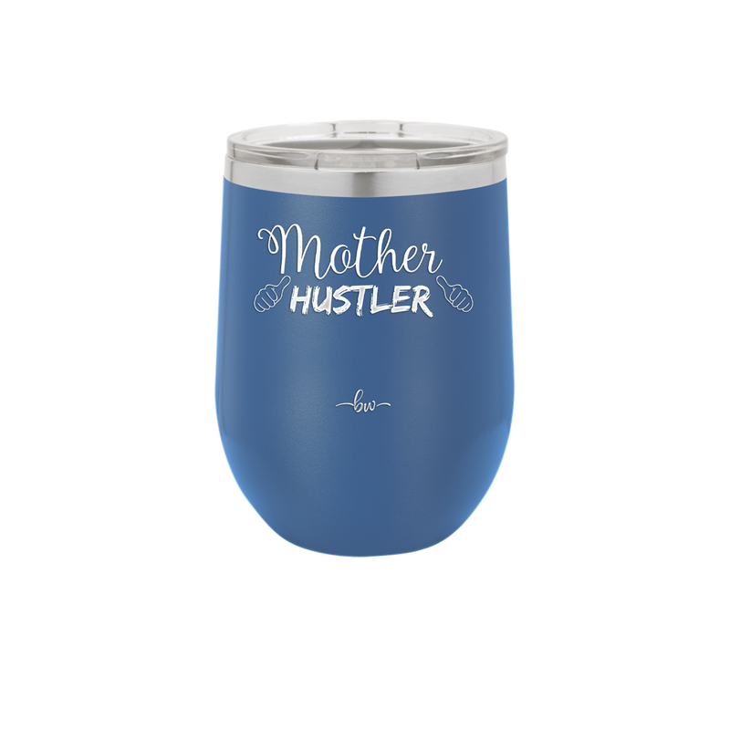 Mother Hustler - Laser Engraved Stainless Steel Drinkware - 1986 -