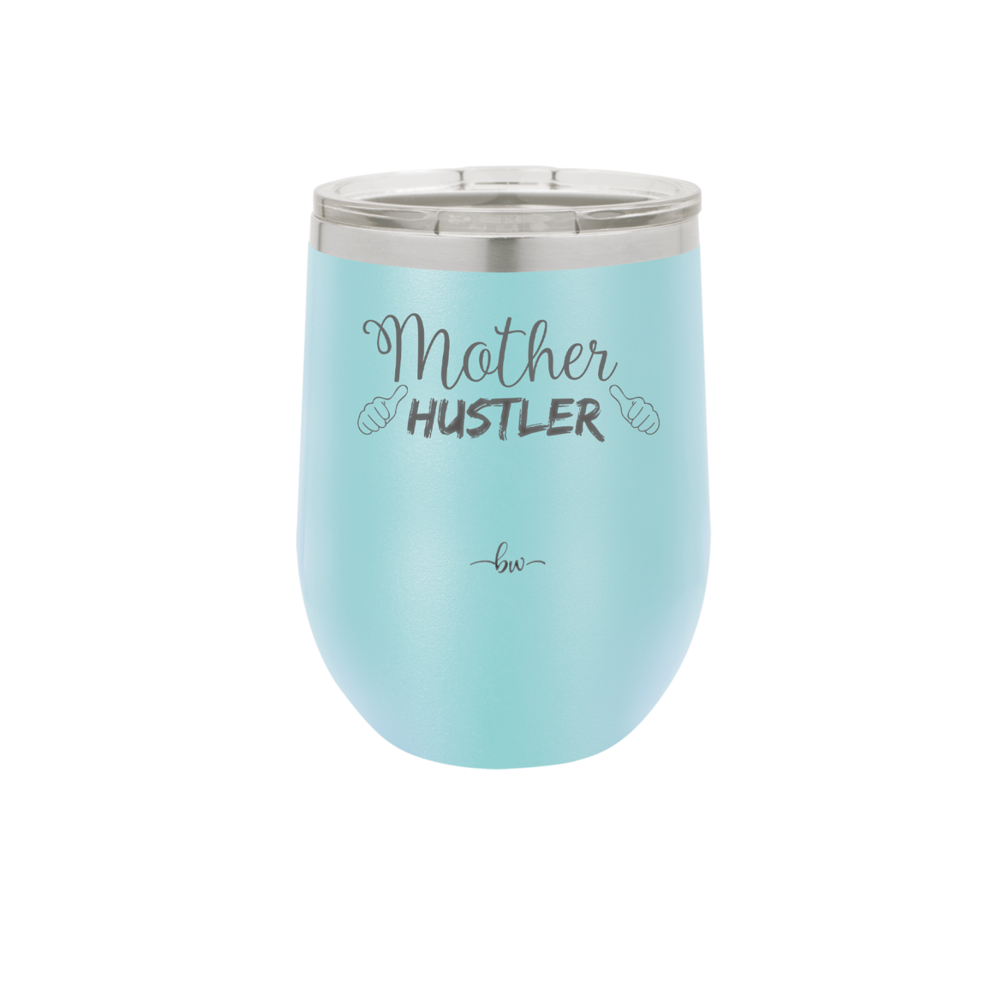 Mother Hustler - Laser Engraved Stainless Steel Drinkware - 1986 -