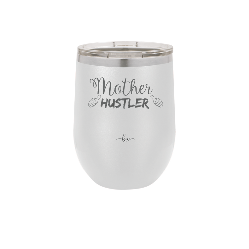 Mother Hustler - Laser Engraved Stainless Steel Drinkware - 1986 -