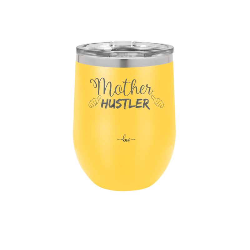 Mother Hustler - Laser Engraved Stainless Steel Drinkware - 1986 -