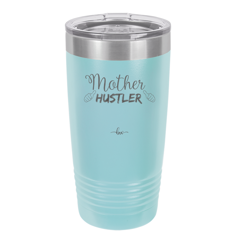 Mother Hustler - Laser Engraved Stainless Steel Drinkware - 1986 -