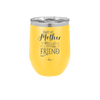 Always My Mother Forever My Friend - Laser Engraved Stainless Steel Drinkware - 1993 -
