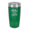Always My Mother Forever My Friend - Laser Engraved Stainless Steel Drinkware - 1993 -