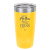Always My Mother Forever My Friend - Laser Engraved Stainless Steel Drinkware - 1993 -