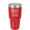 Always My Mother Forever My Friend - Laser Engraved Stainless Steel Drinkware - 1993 -