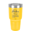Always My Mother Forever My Friend - Laser Engraved Stainless Steel Drinkware - 1993 -