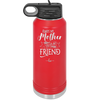 Always My Mother Forever My Friend - Laser Engraved Stainless Steel Drinkware - 1993 -