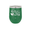 First My Mother Forever Friend Heart - Laser Engraved Stainless Steel Drinkware - 1994 -