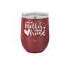 First My Mother Forever Friend Heart - Laser Engraved Stainless Steel Drinkware - 1994 -