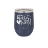 First My Mother Forever Friend Heart - Laser Engraved Stainless Steel Drinkware - 1994 -