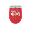 First My Mother Forever Friend Heart - Laser Engraved Stainless Steel Drinkware - 1994 -
