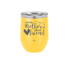 First My Mother Forever Friend Heart - Laser Engraved Stainless Steel Drinkware - 1994 -