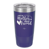 First My Mother Forever Friend Heart - Laser Engraved Stainless Steel Drinkware - 1994 -