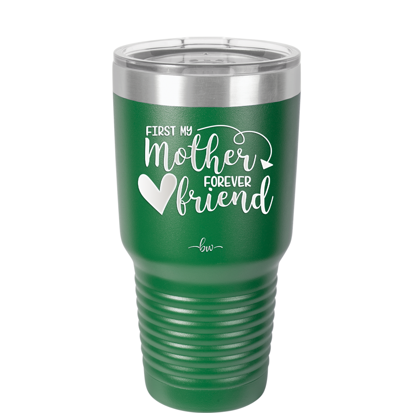 First My Mother Forever Friend Heart - Laser Engraved Stainless Steel Drinkware - 1994 -