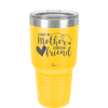 First My Mother Forever Friend Heart - Laser Engraved Stainless Steel Drinkware - 1994 -