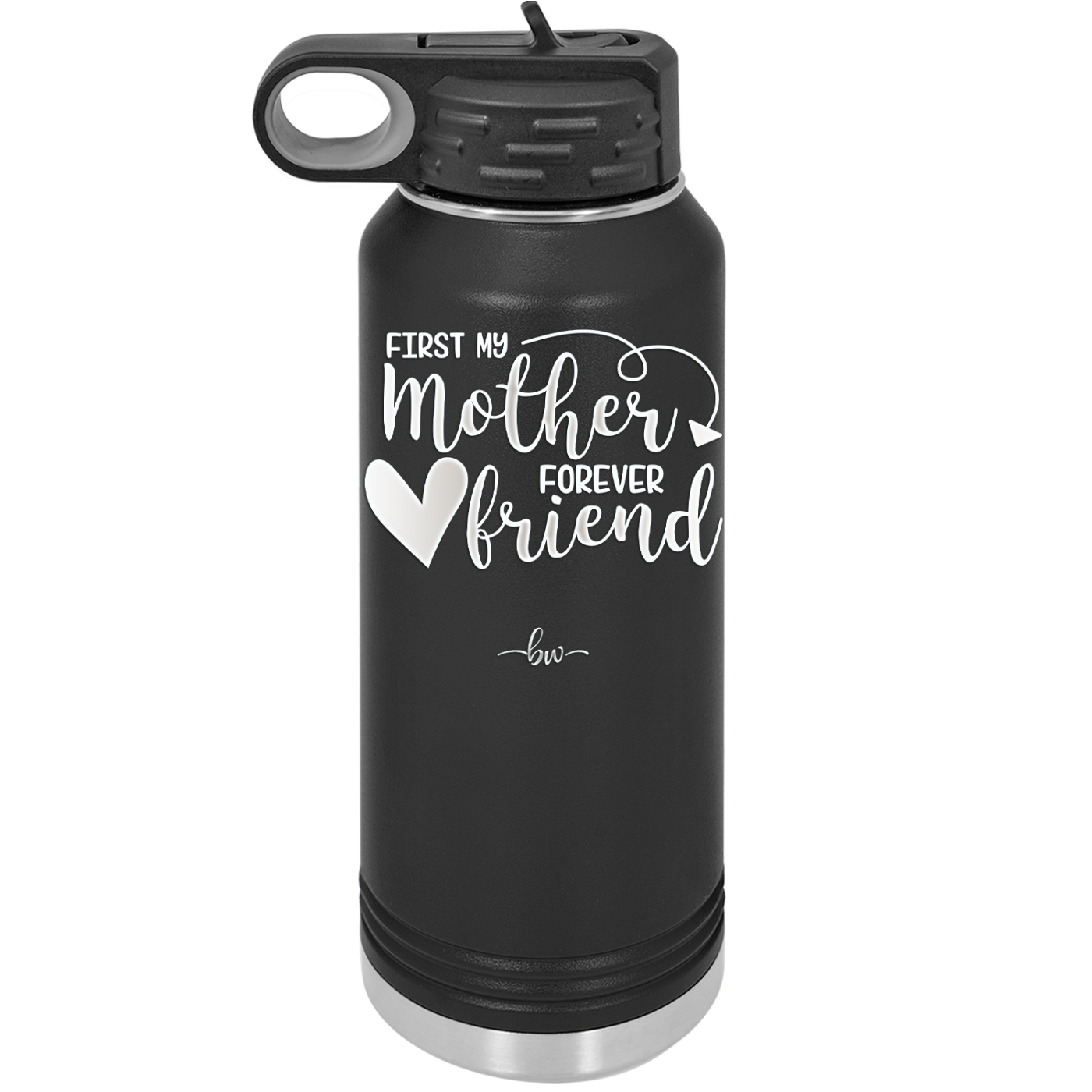 First My Mother Forever Friend Heart - Laser Engraved Stainless Steel Drinkware - 1994 -
