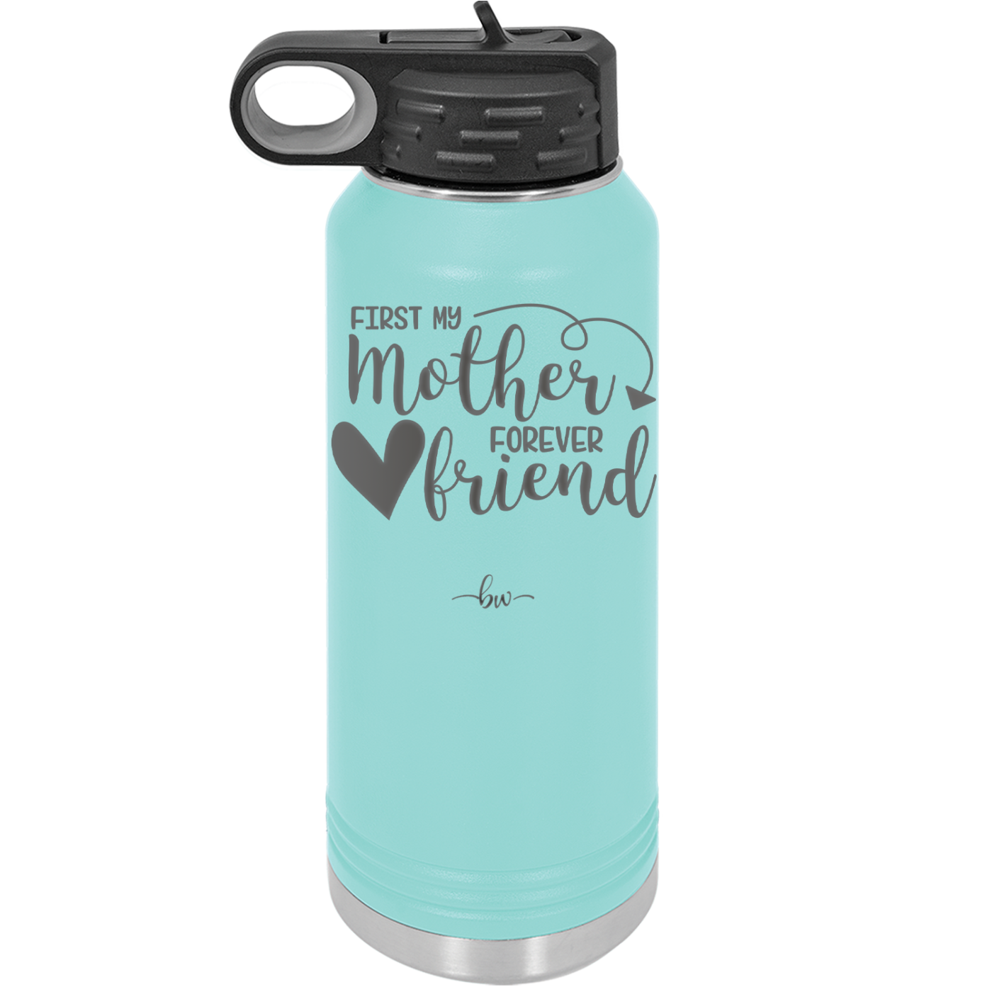 First My Mother Forever Friend Heart - Laser Engraved Stainless Steel Drinkware - 1994 -