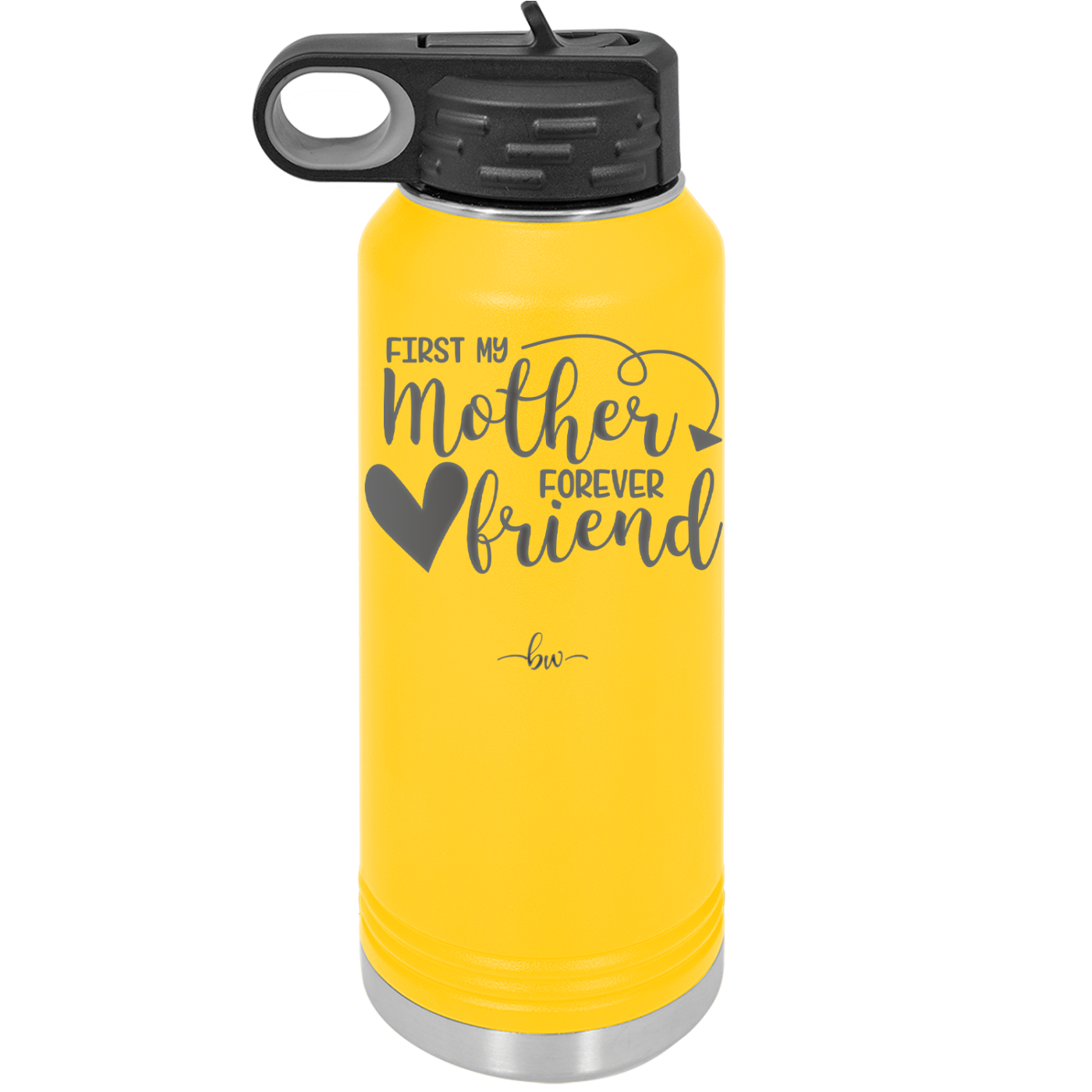 First My Mother Forever Friend Heart - Laser Engraved Stainless Steel Drinkware - 1994 -