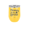 Mommy is My Bestie - Laser Engraved Stainless Steel Drinkware - 1996 -