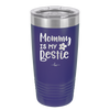 Mommy is My Bestie - Laser Engraved Stainless Steel Drinkware - 1996 -