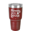 Mommy is My Bestie - Laser Engraved Stainless Steel Drinkware - 1996 -