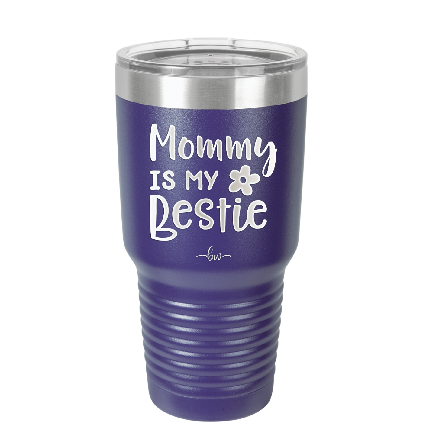 Mommy is My Bestie - Laser Engraved Stainless Steel Drinkware - 1996 -