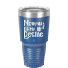 Mommy is My Bestie - Laser Engraved Stainless Steel Drinkware - 1996 -