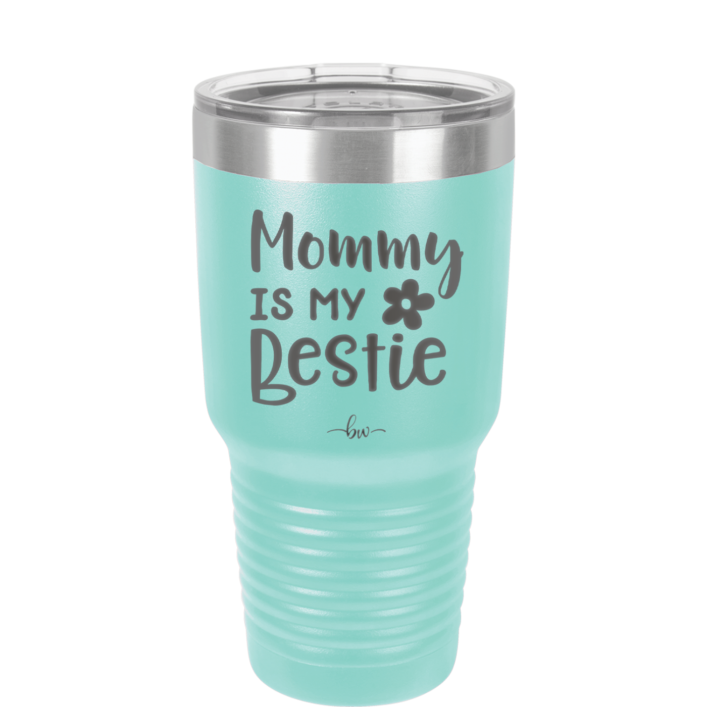 Mommy is My Bestie - Laser Engraved Stainless Steel Drinkware - 1996 -